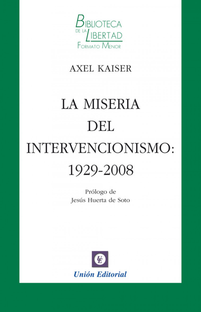 Miseria Del Intervencionismo 1929 2008