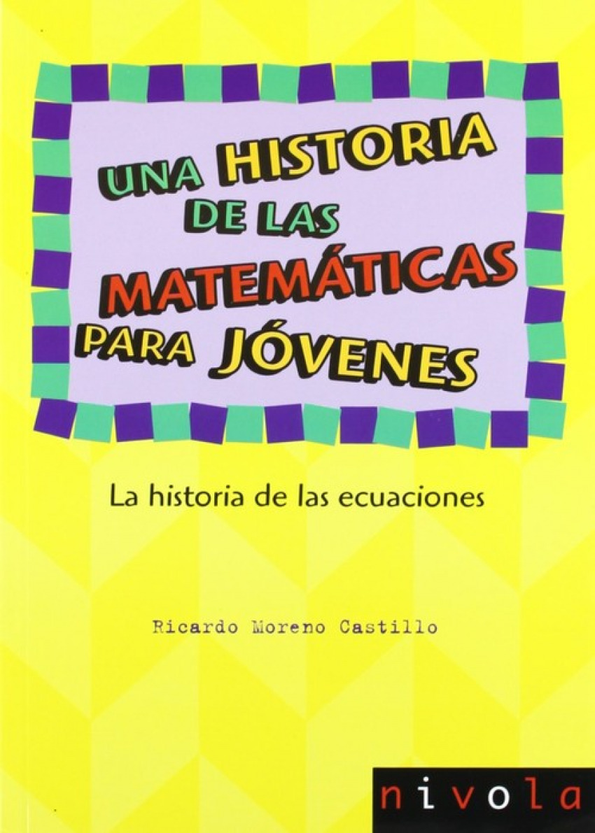 Una historia de las matemáticas para jóvenes. La historia de las ecuaciones