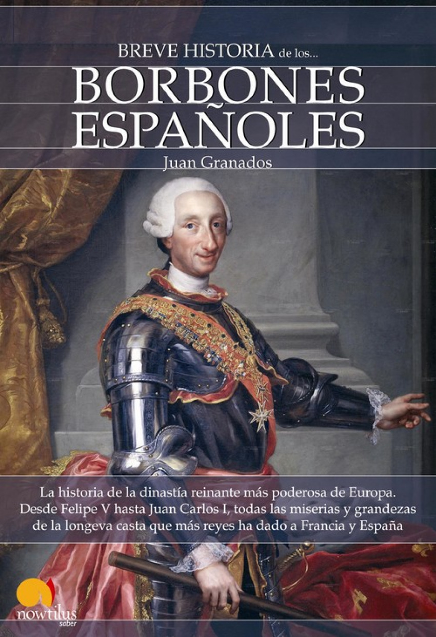 Breve historia de los Borbones españoles