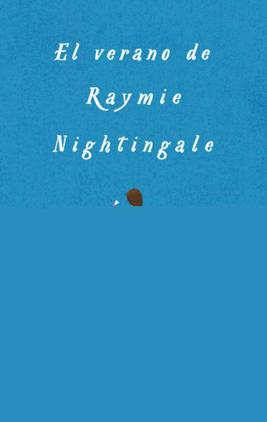 EL VERANO DE RAYMIE NIGHTINGALE