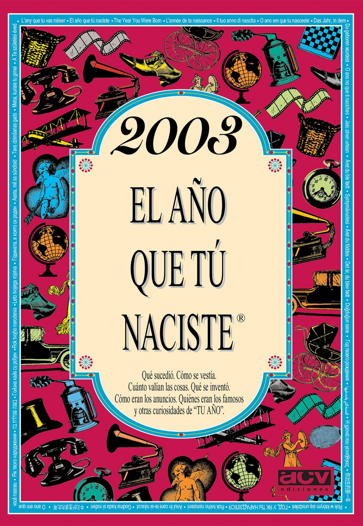 2003 EL AÑO QUE TU NACISTE