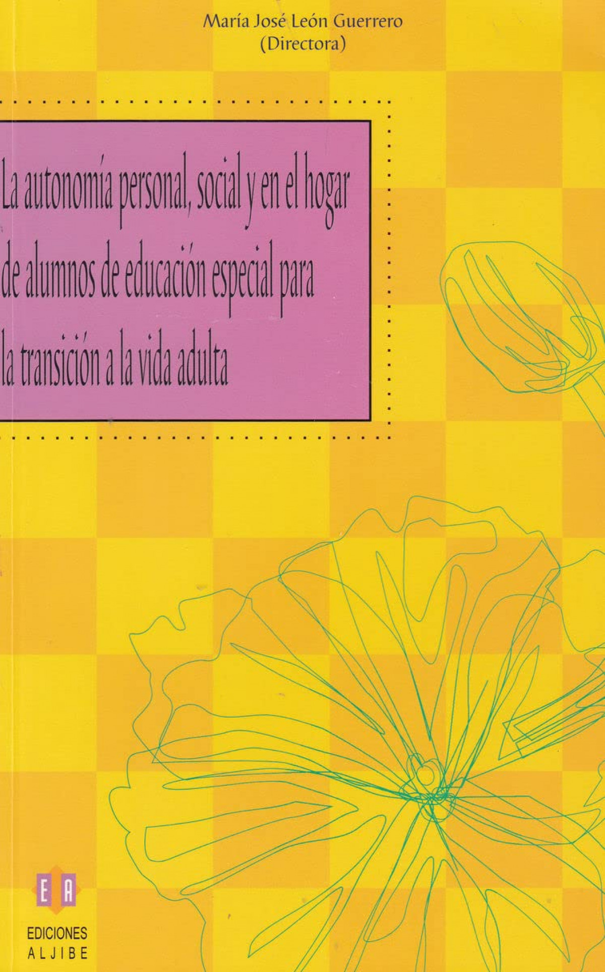 AUTONOMIA PERSOAL SOCIAL Y EN EL HOGAR DE ALUMNOS EN EDUCACIÓN ESPECIAL