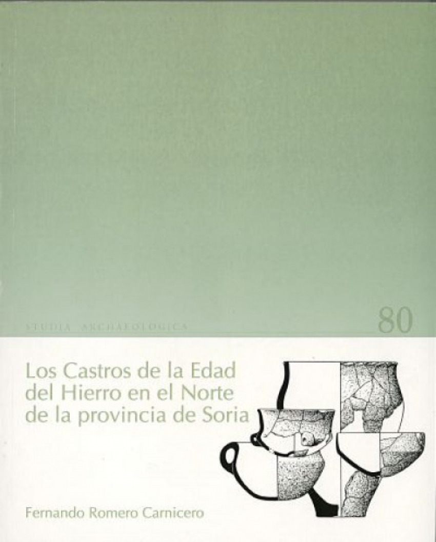Castros De La Edad Del Hierro Norte De La Provincia De Soria, Los
