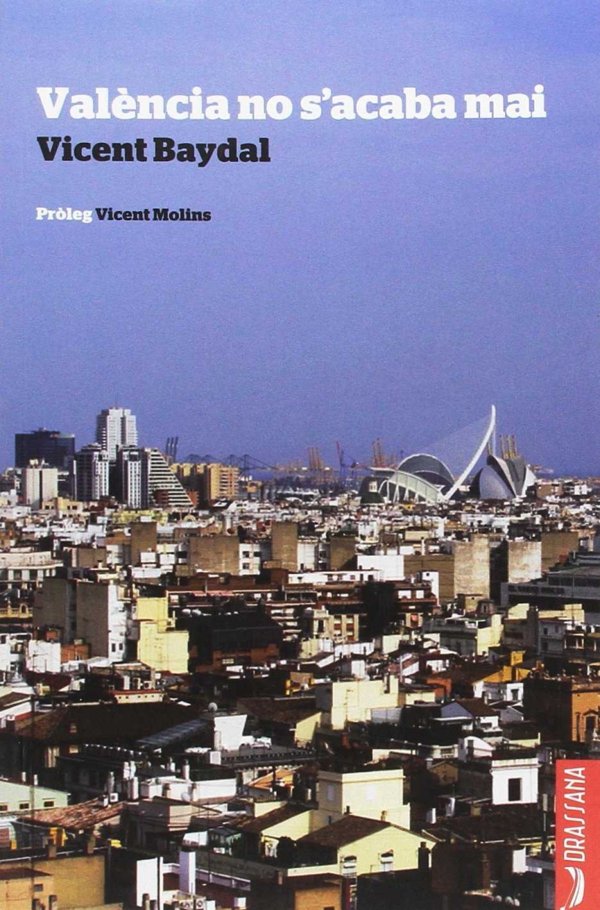 Valencia no s´acaba mai