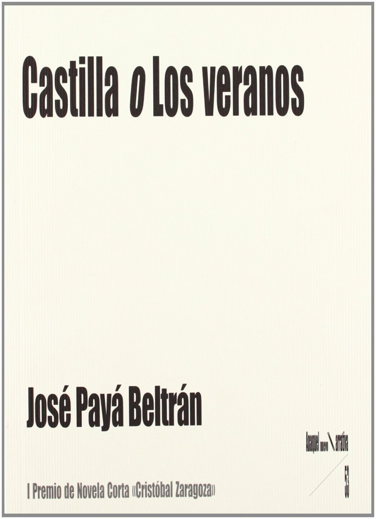 Castilla o 'Los veranos'