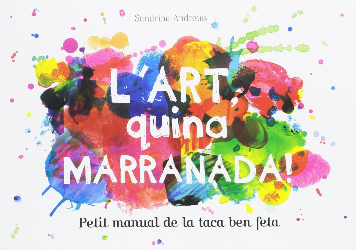 L´ART QUINA MARRANADA!