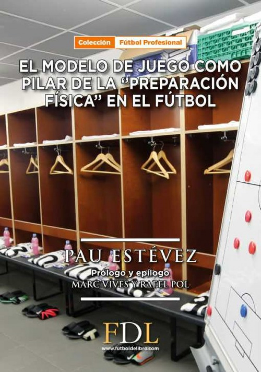 EL MODELO DE JUEGO COMO PILAR DE LA 'PREPARACIÓN FÍSICA' EN EL FUTBOL