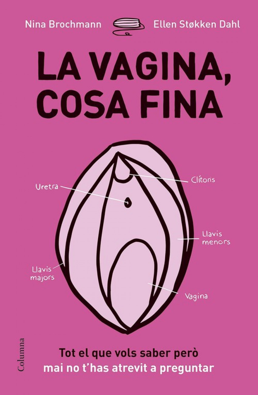 LA VAGINA, COSA FINA