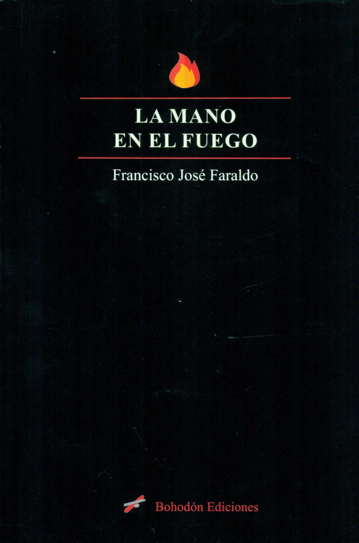 La mano en el fuego