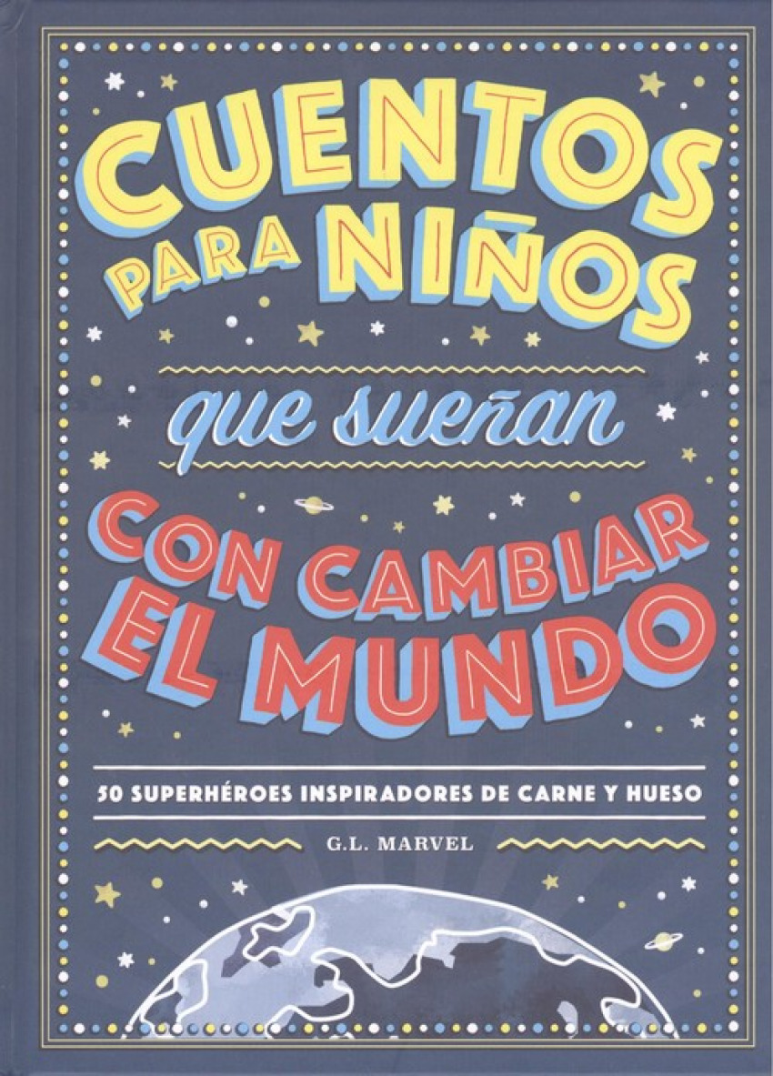 CUENTOS PARA NIÑOS QUE SUEÑAN CON CAMBIAR EL MUNDO