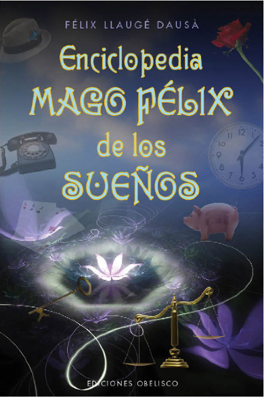 ENCICLOPEDIA MAGO FELIX DE LOS SUEÑOS