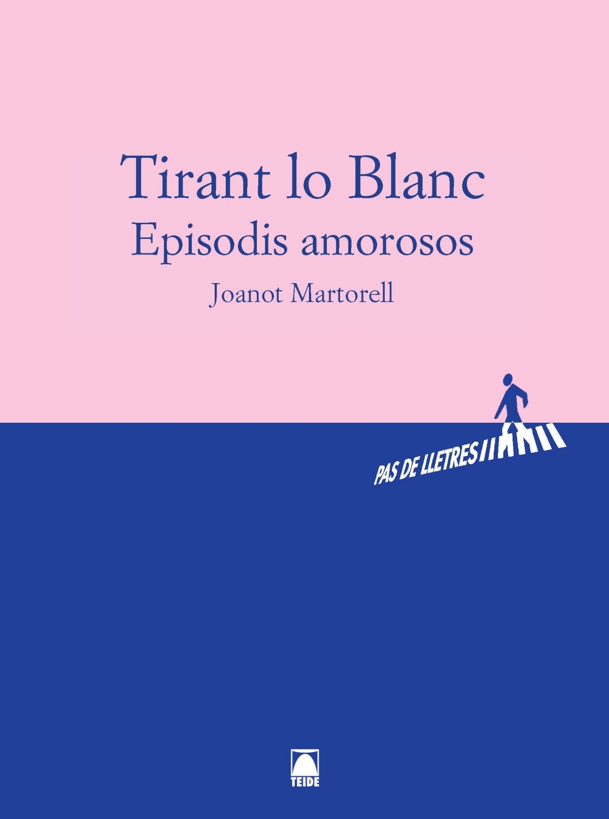 TIRANT LO BLANC: EPISODIS AMOROSOS
