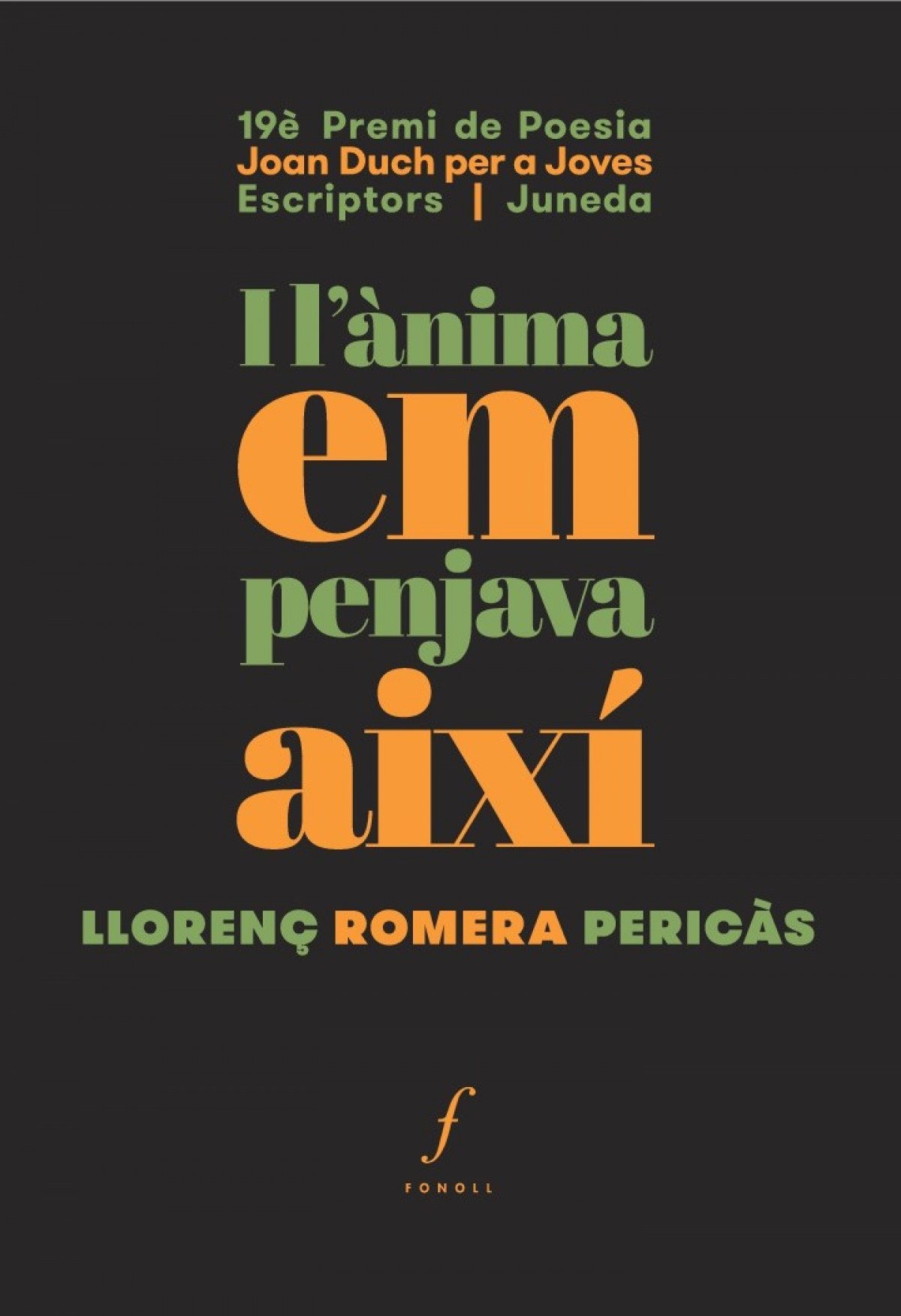 I L´ANIMA EM PENJAVA AIXÍ