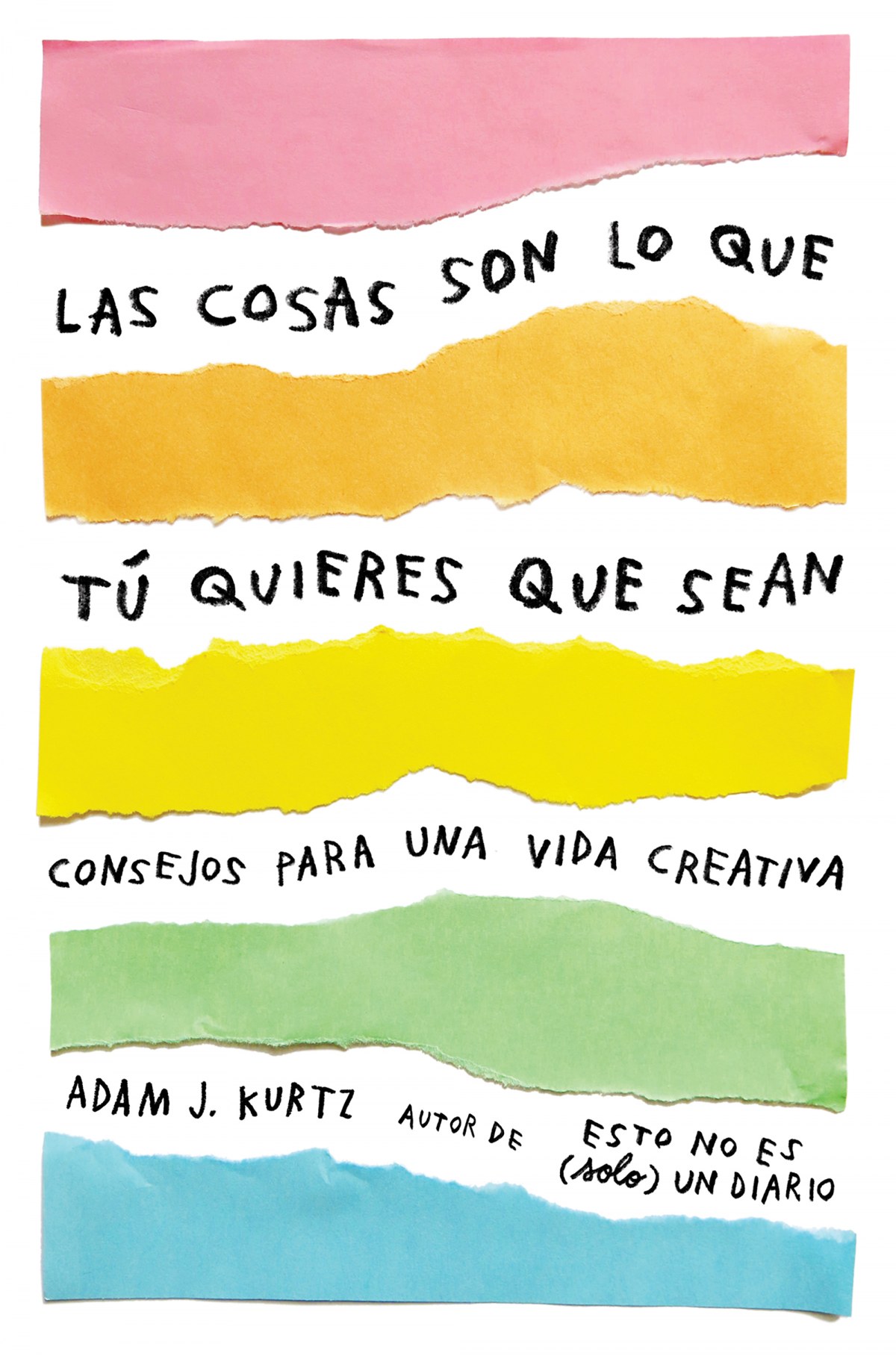 LAS COSAS SON LO QUE TU QUIERES QUE SEAN