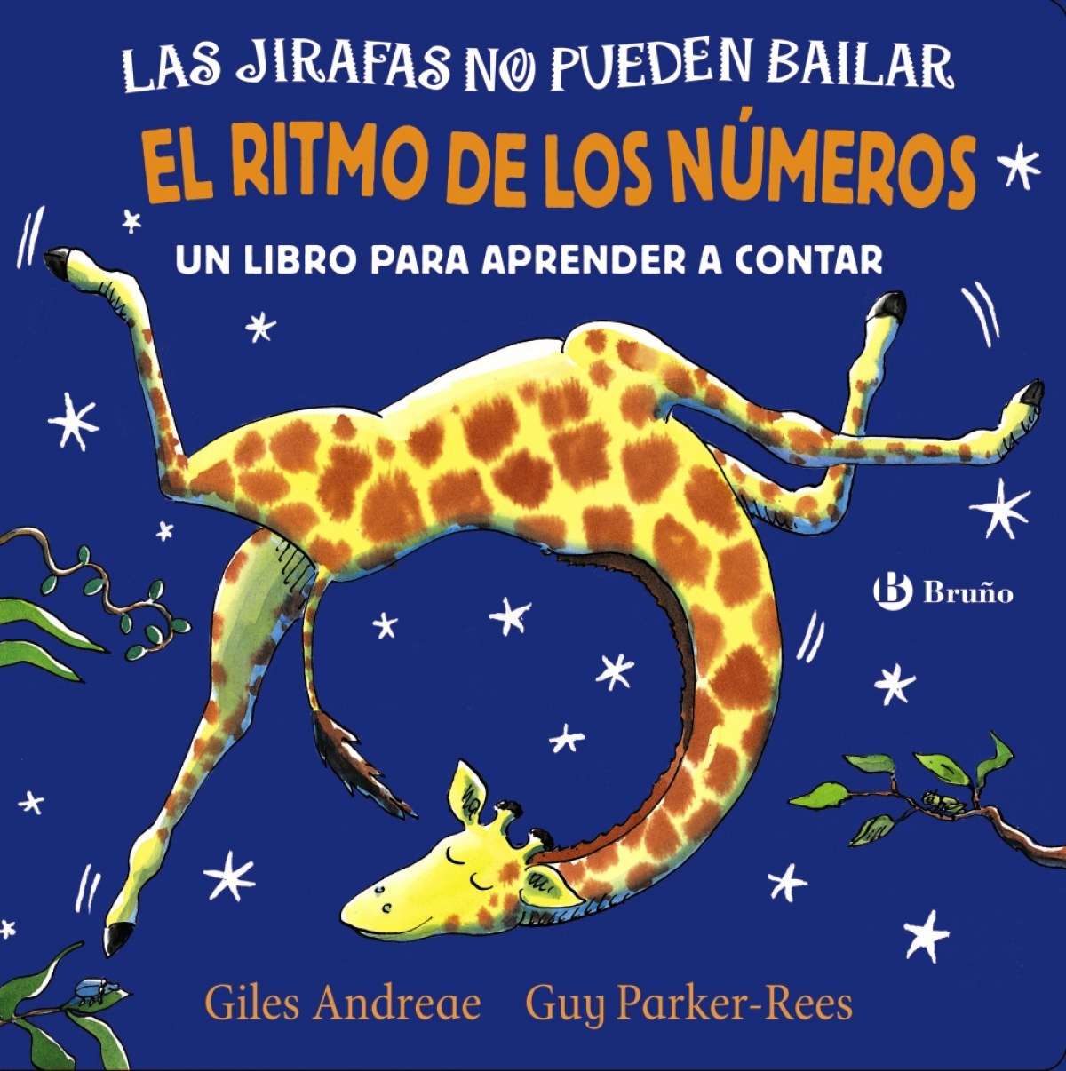 LAS JIRAFAS NO PUEDEN BAILAR. EL RITMO DE LOS NUMEROS.
