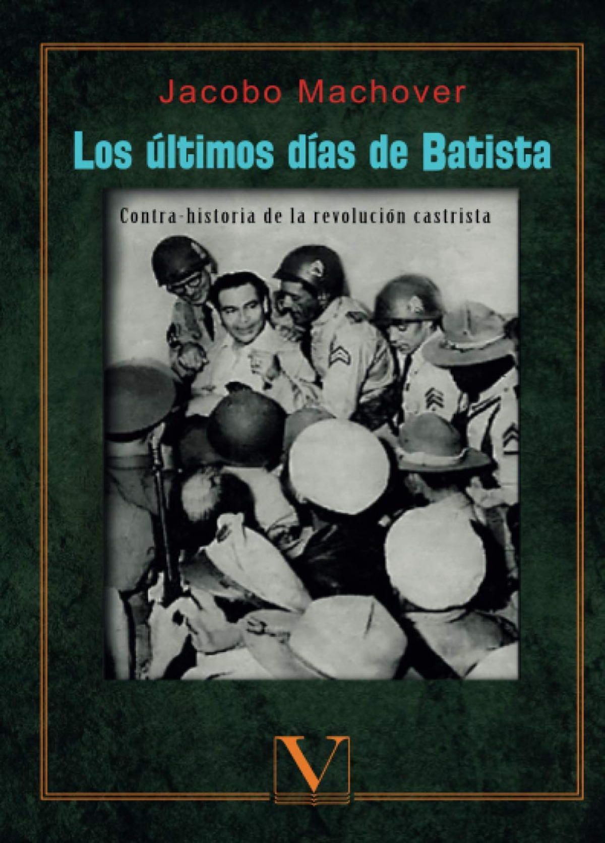 LOS ÚLTIMOS DÍAS DE BATISTA