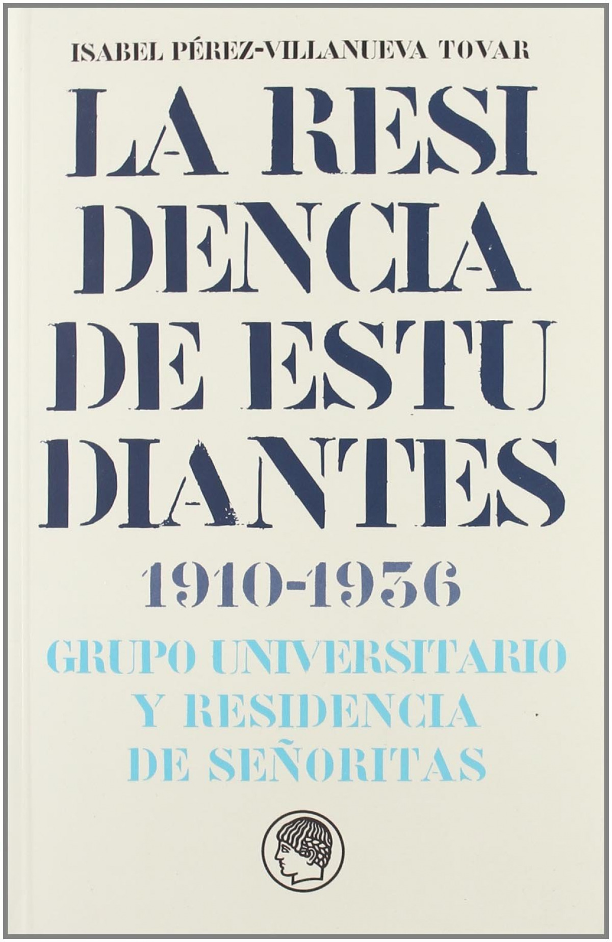 RESIDENCIA ESTUDIANTES 1910-1936