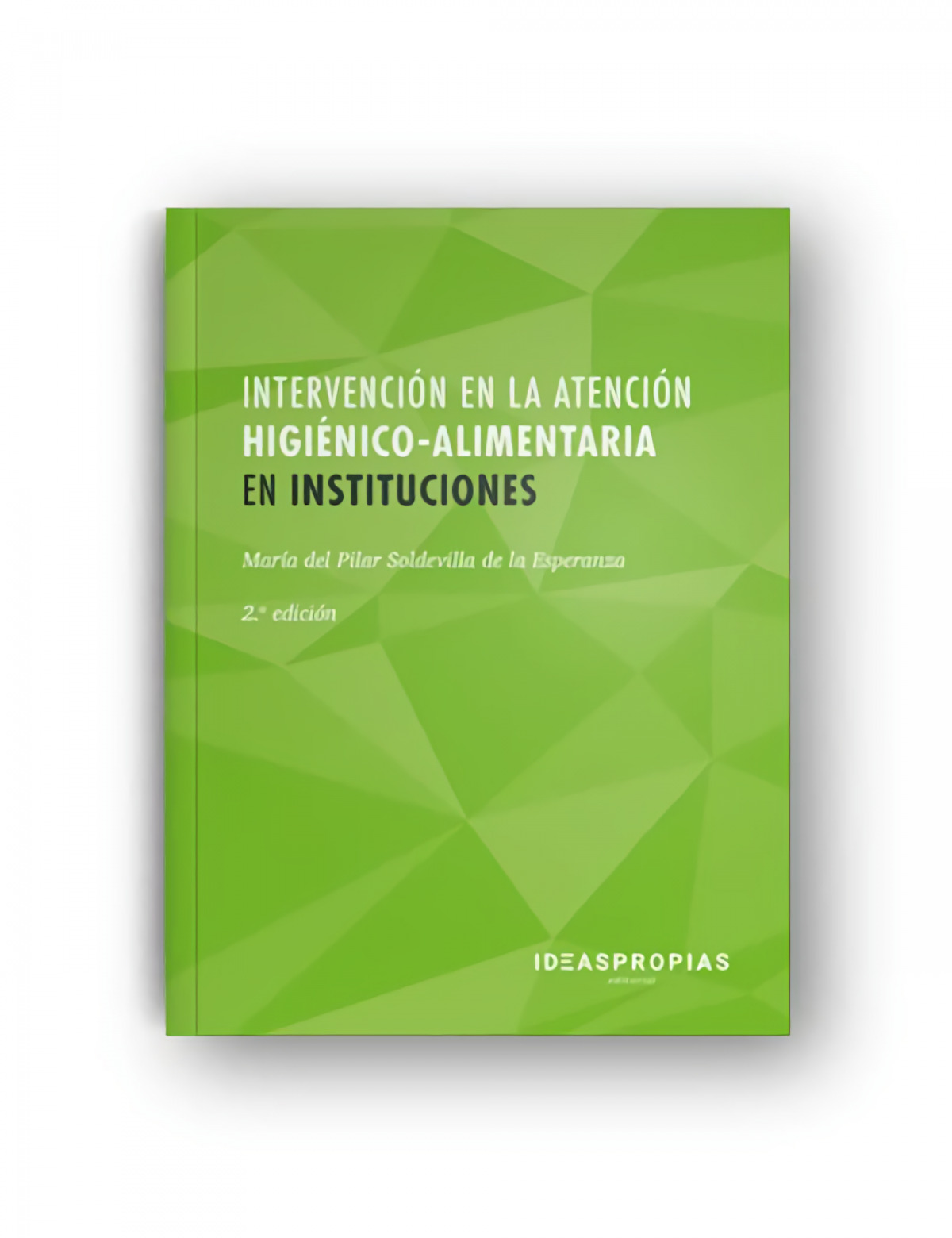 CUADERNO DE EJERCICIOS DE INTERVENCIÓN HIGIÉNICO-ALIMENTARIA EN INSTITUCIONES