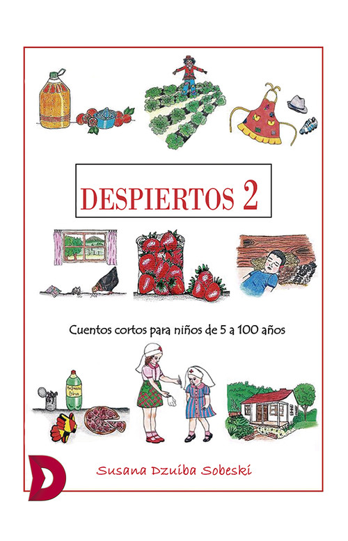 Despiertos 2 - Cuentos cortos para niños de cinco a cien