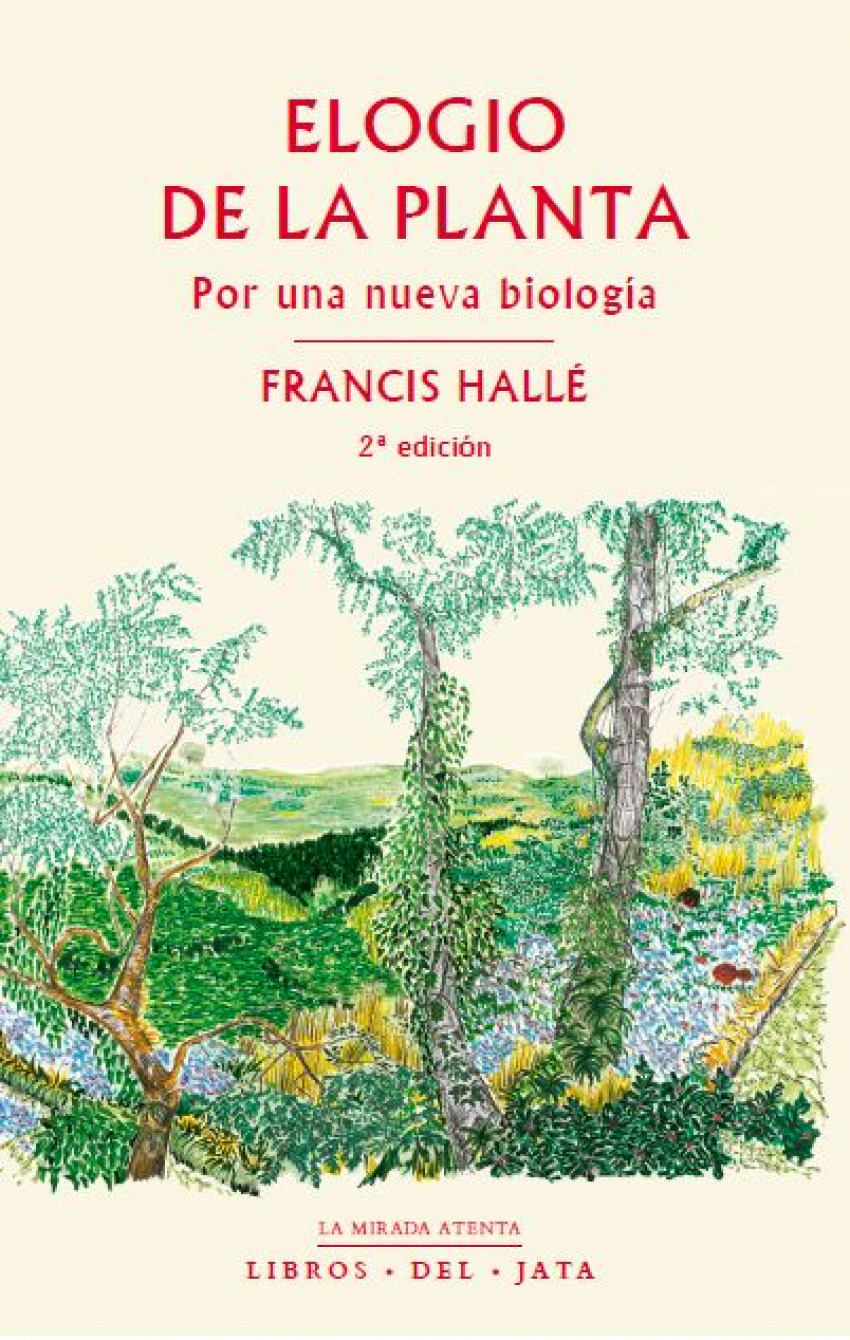 ELOGIO DE LA PLANTA: POR UNA NUEVA BIOLOGÍA