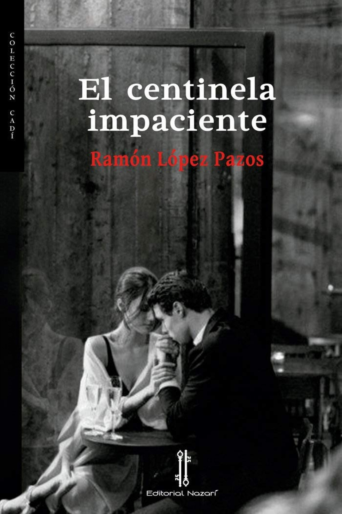 El centinela impaciente