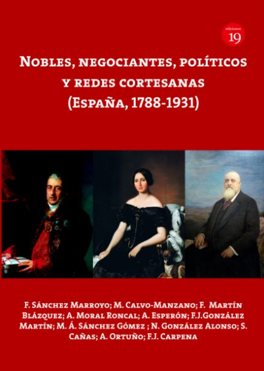 NOBLES, NEGOCIANTES, POLITICOS Y REDES CORTESANAS (ESPAÑA, 1788-1