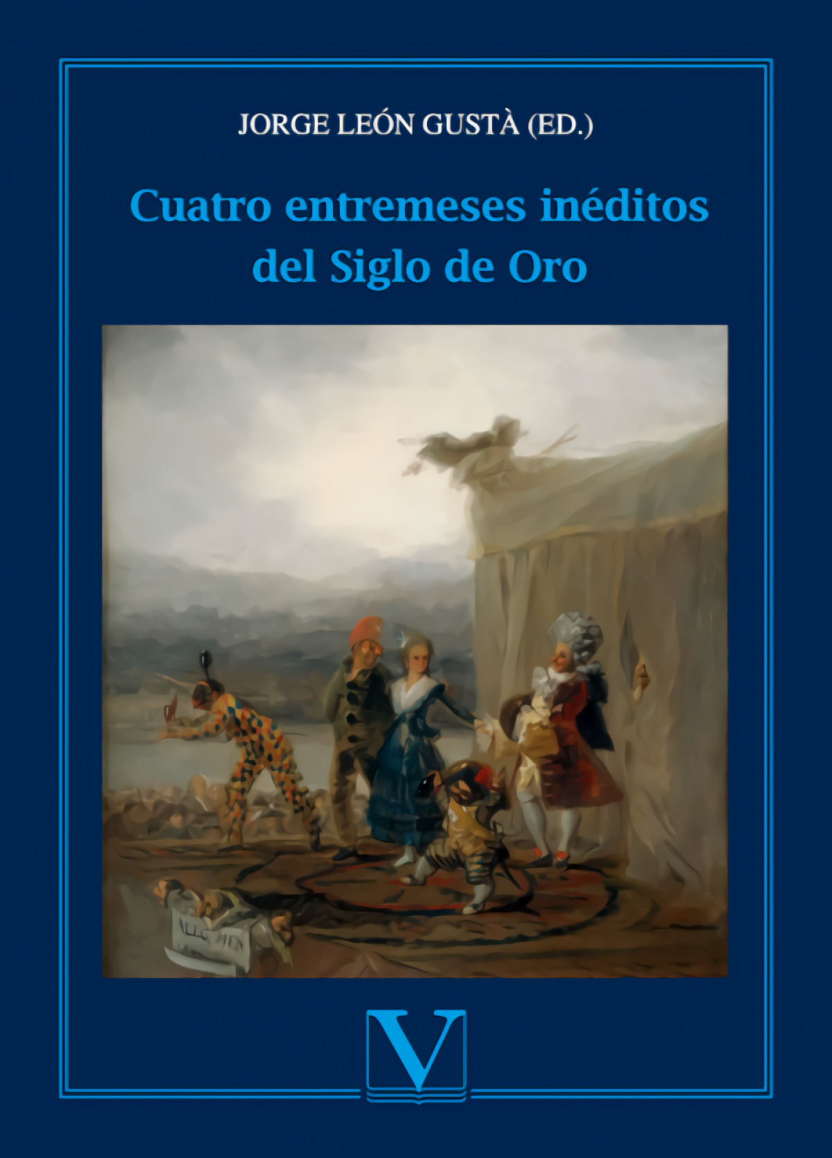 Cuatro entremeses inéditos del siglo de oro