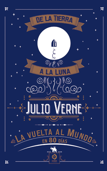DE LA TIERRA A LA LUNA / LA VUELTA AL MUNDO EN 80 DÍAS
