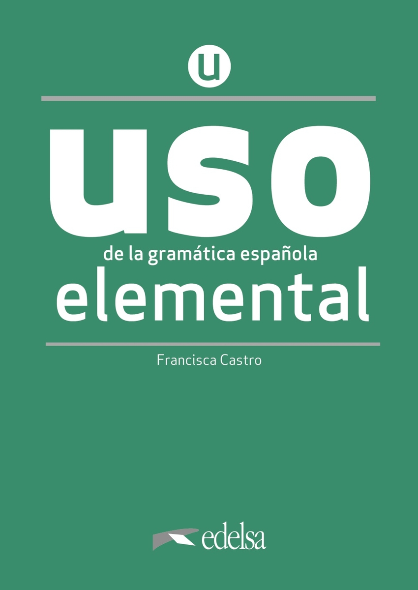 USO de la gramática española elemental. NUEVA EDICIÓN