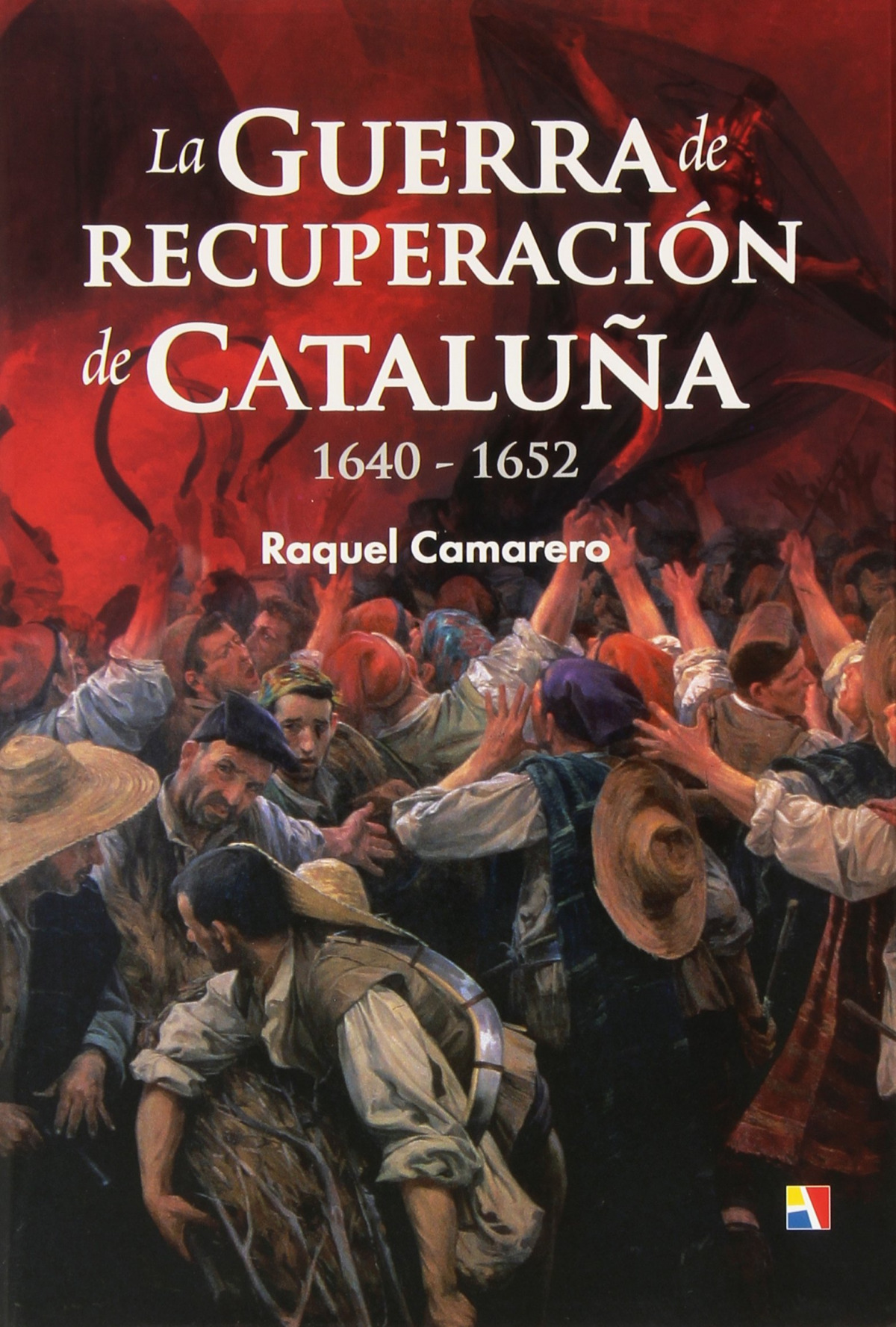 La Guerra de recuperación de Cataluña