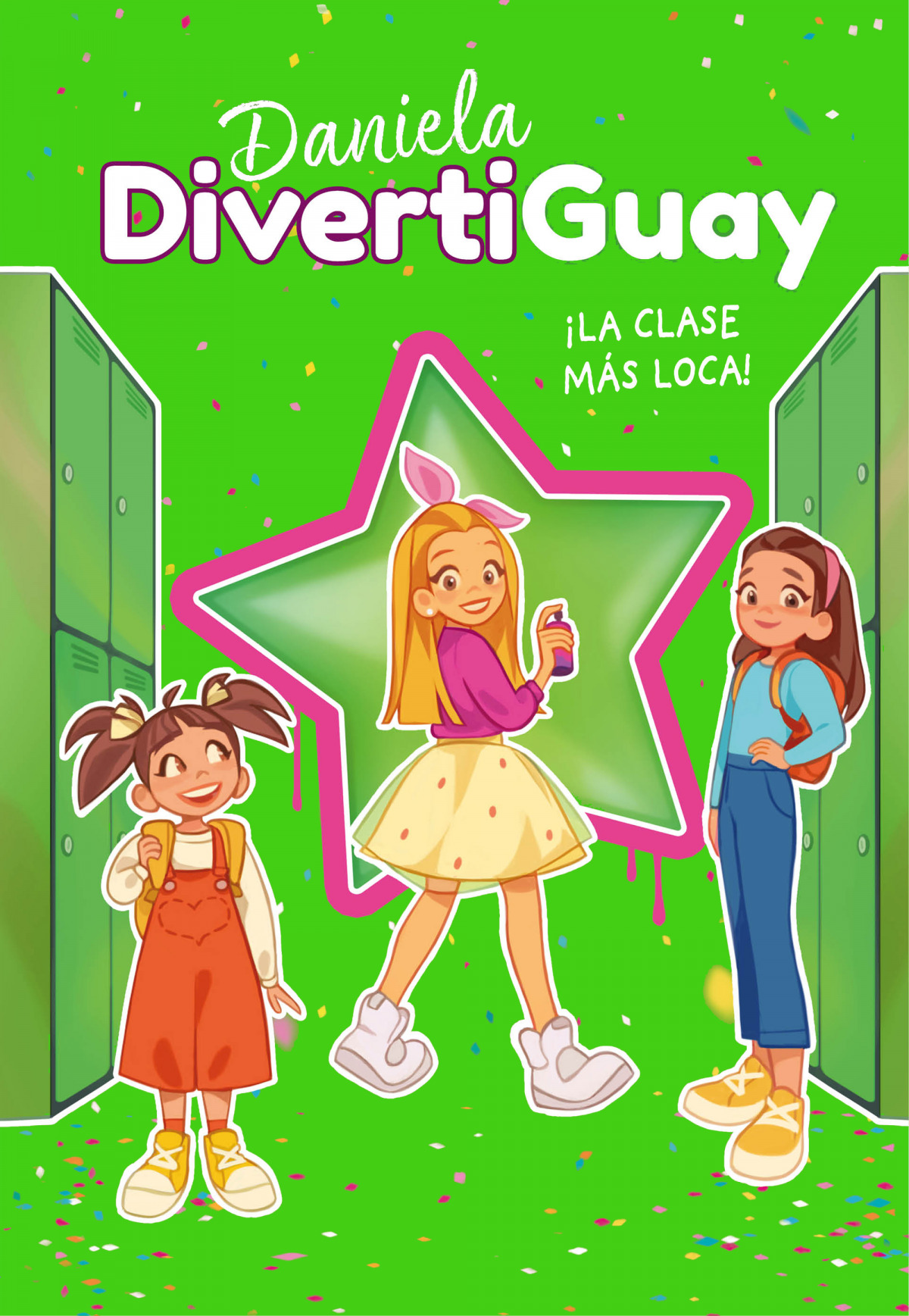 Daniela Divertiguay 4. ¡La clase más loca! (Daniela DivertiGuay 4