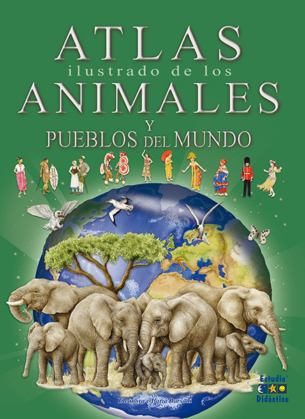 Atlas ilustrado de los animales y pueblos del mundo