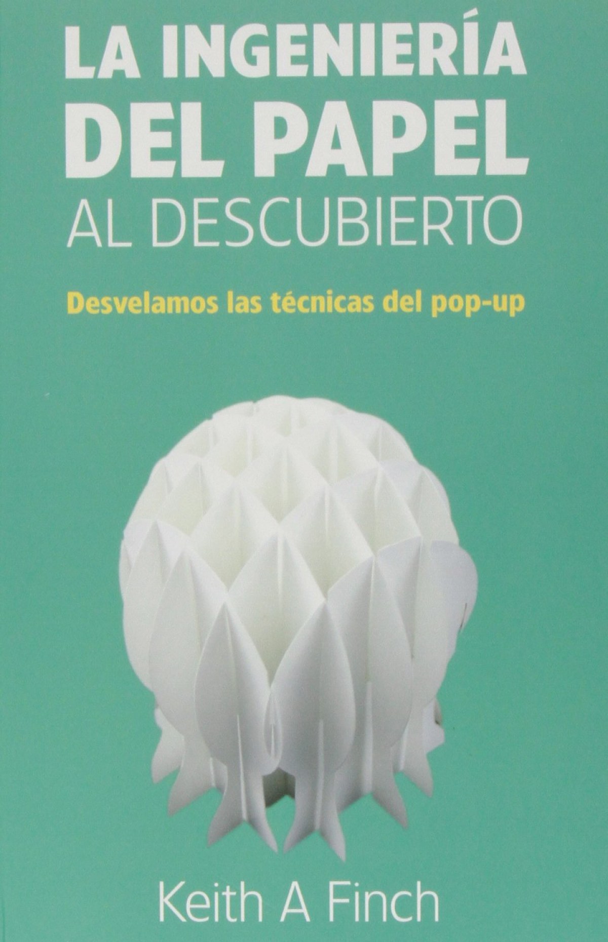 La ingeniería del papel al descubierto