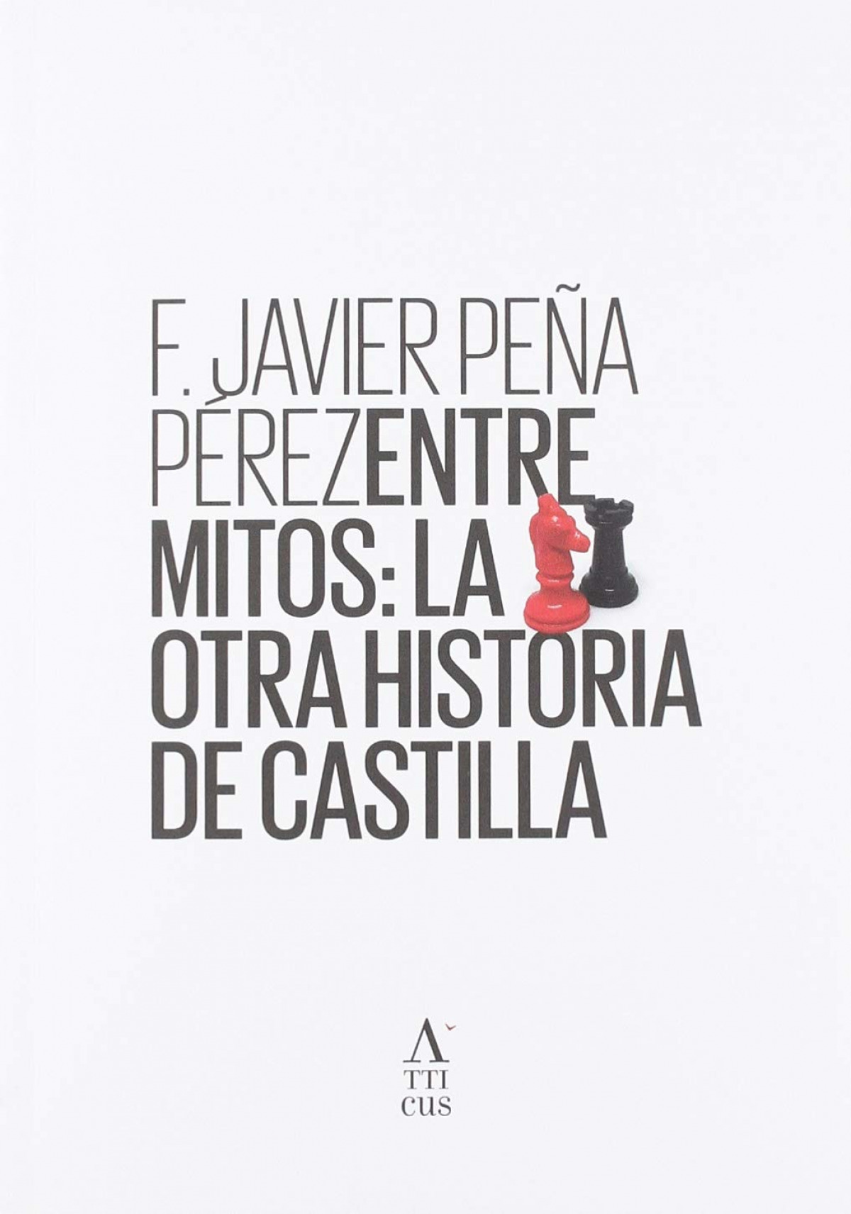 Entre mitos: La otra historia de Castilla