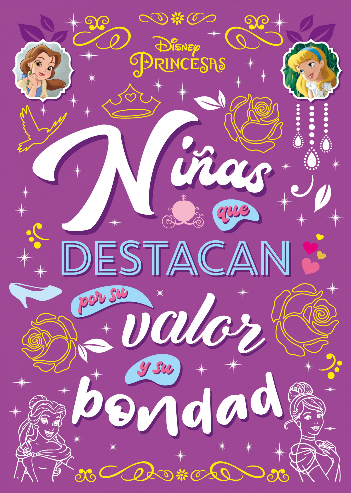 Princesas. Niñas que destacan por su valor y su bondad