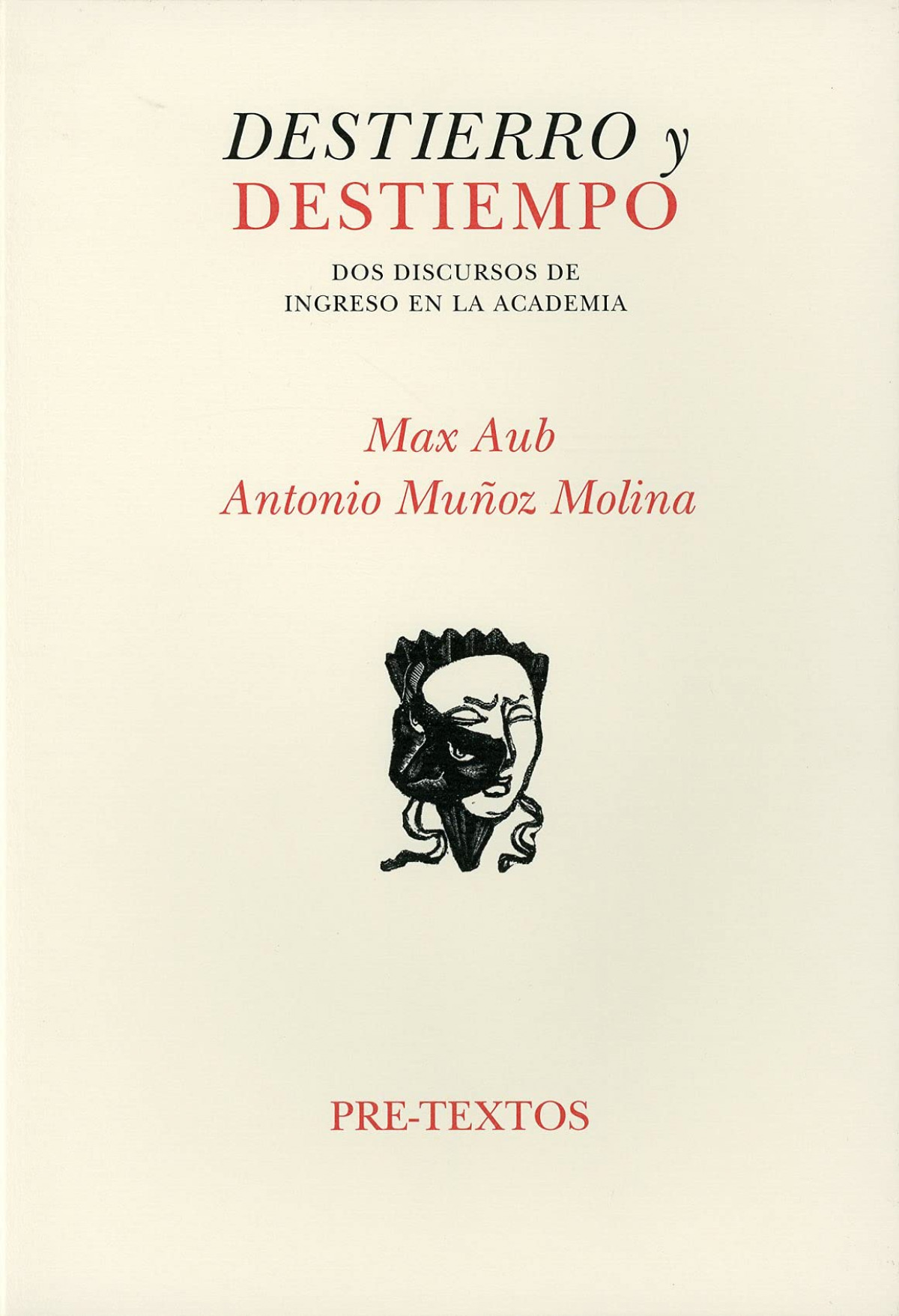 áDestierro y destiempo