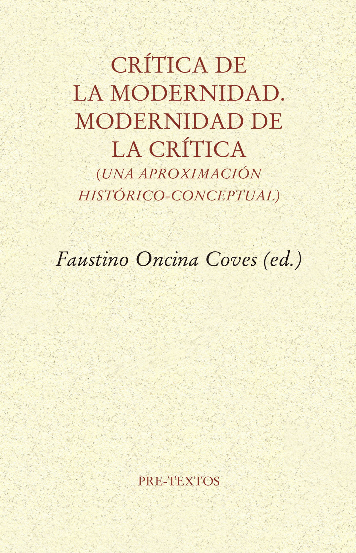 Crítica de la Modernidad. Modernidad de la crítica