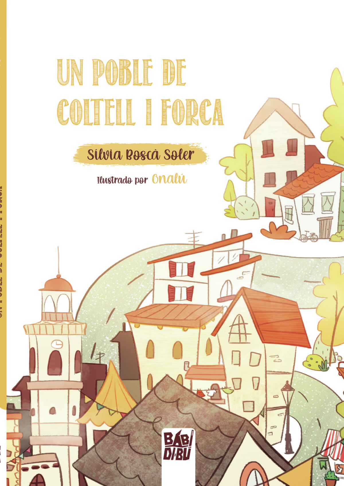 Un poble de coltell i forca