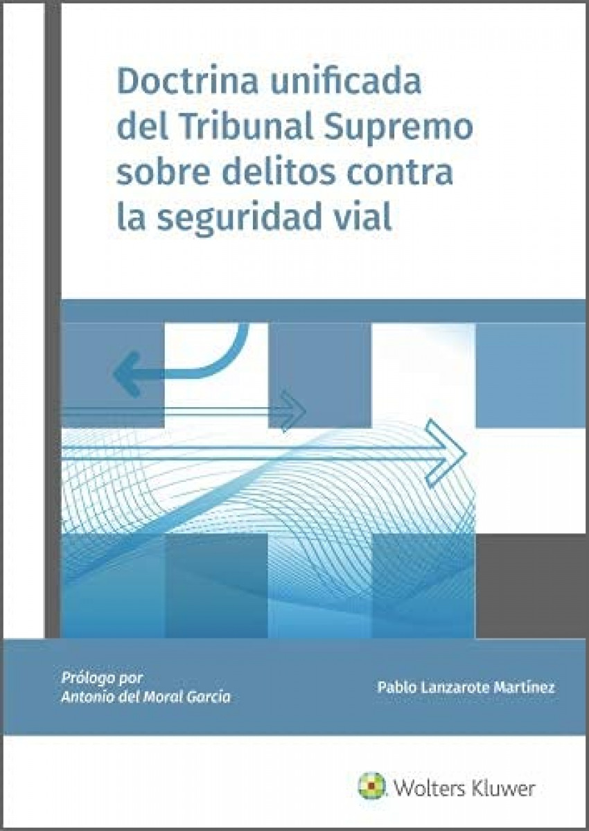 Doctrina unificada del Tribunal Supremo sobre delitos contra la seguridad vial