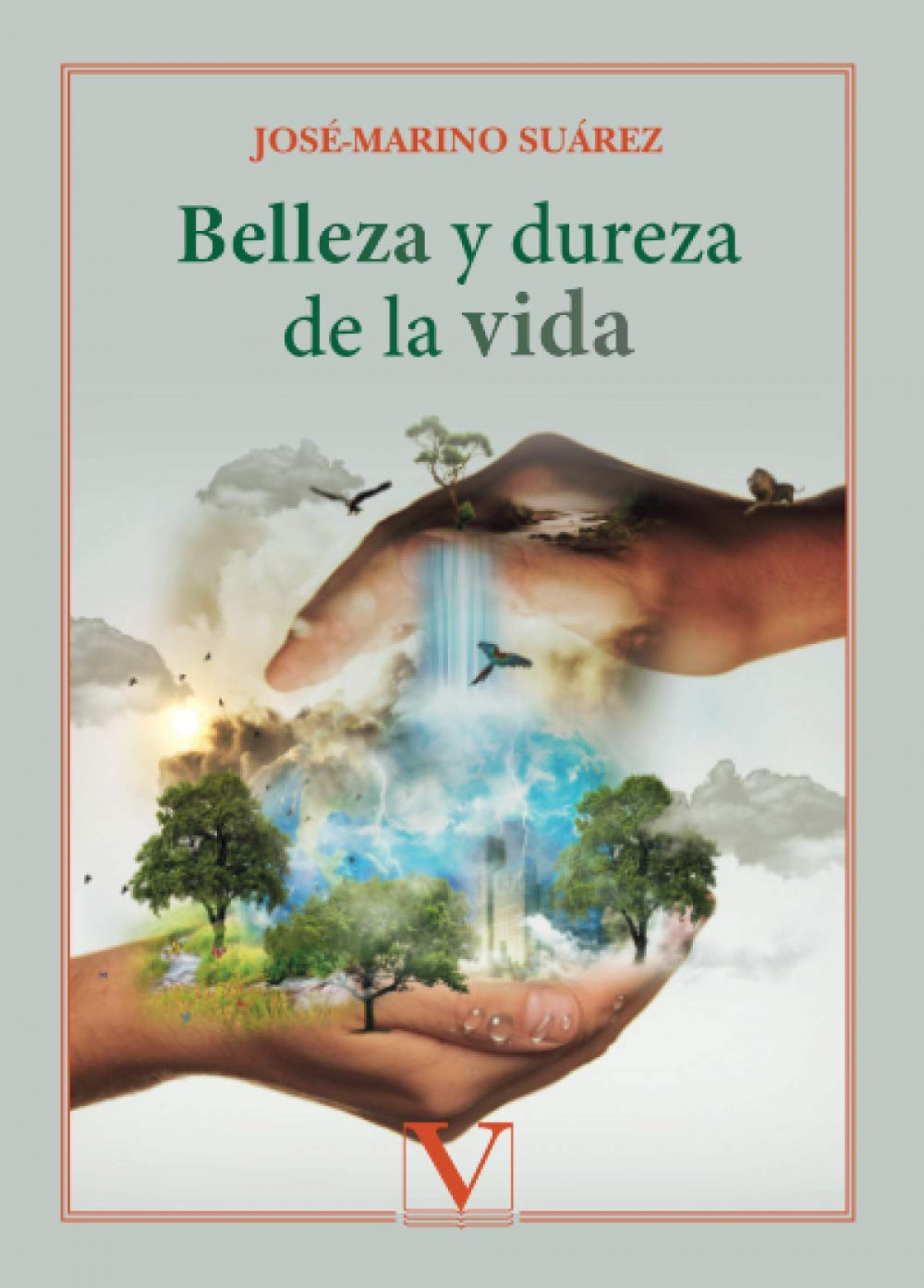 Belleza y dureza de la vida