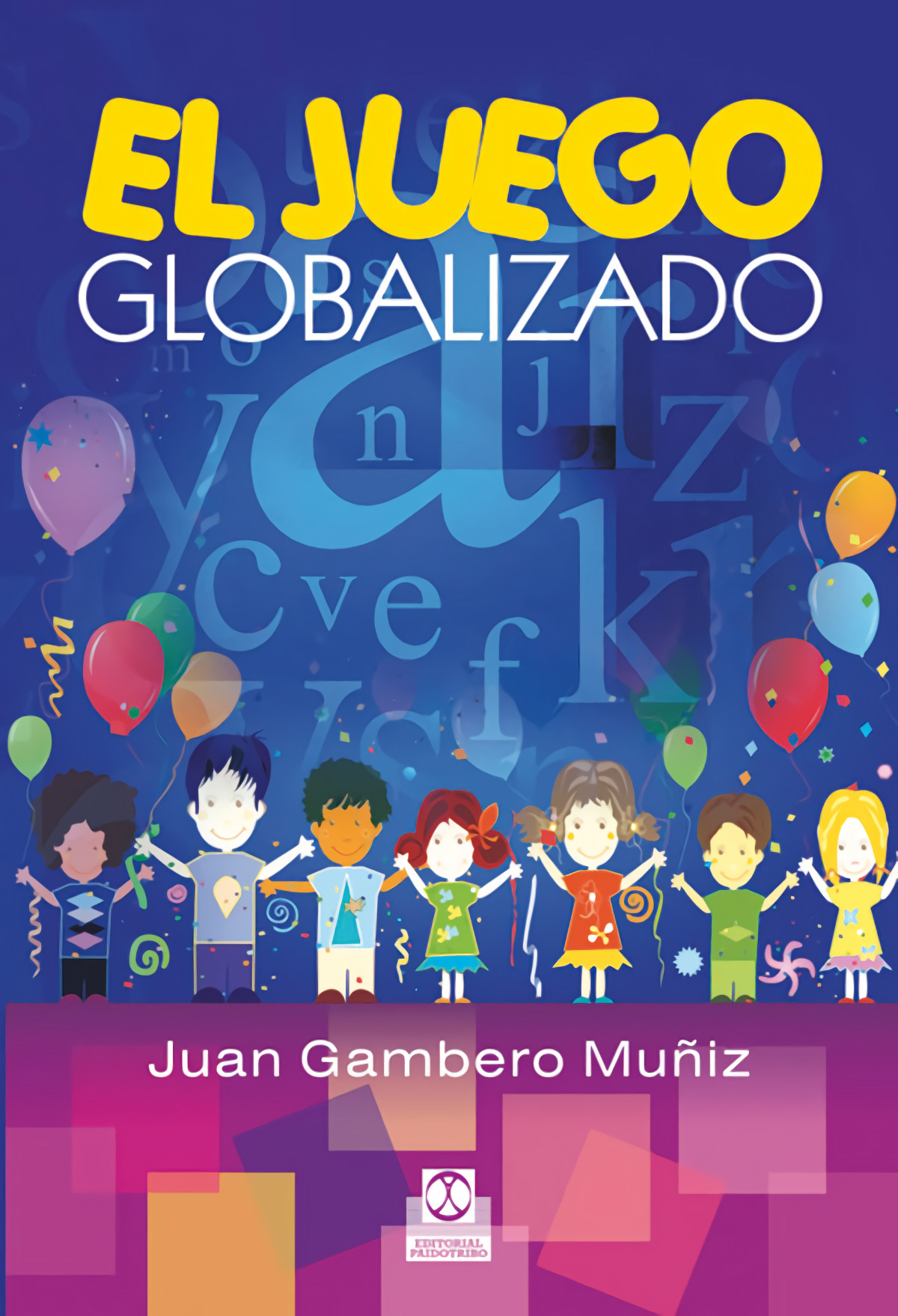 Juego globalizado, El (Color)