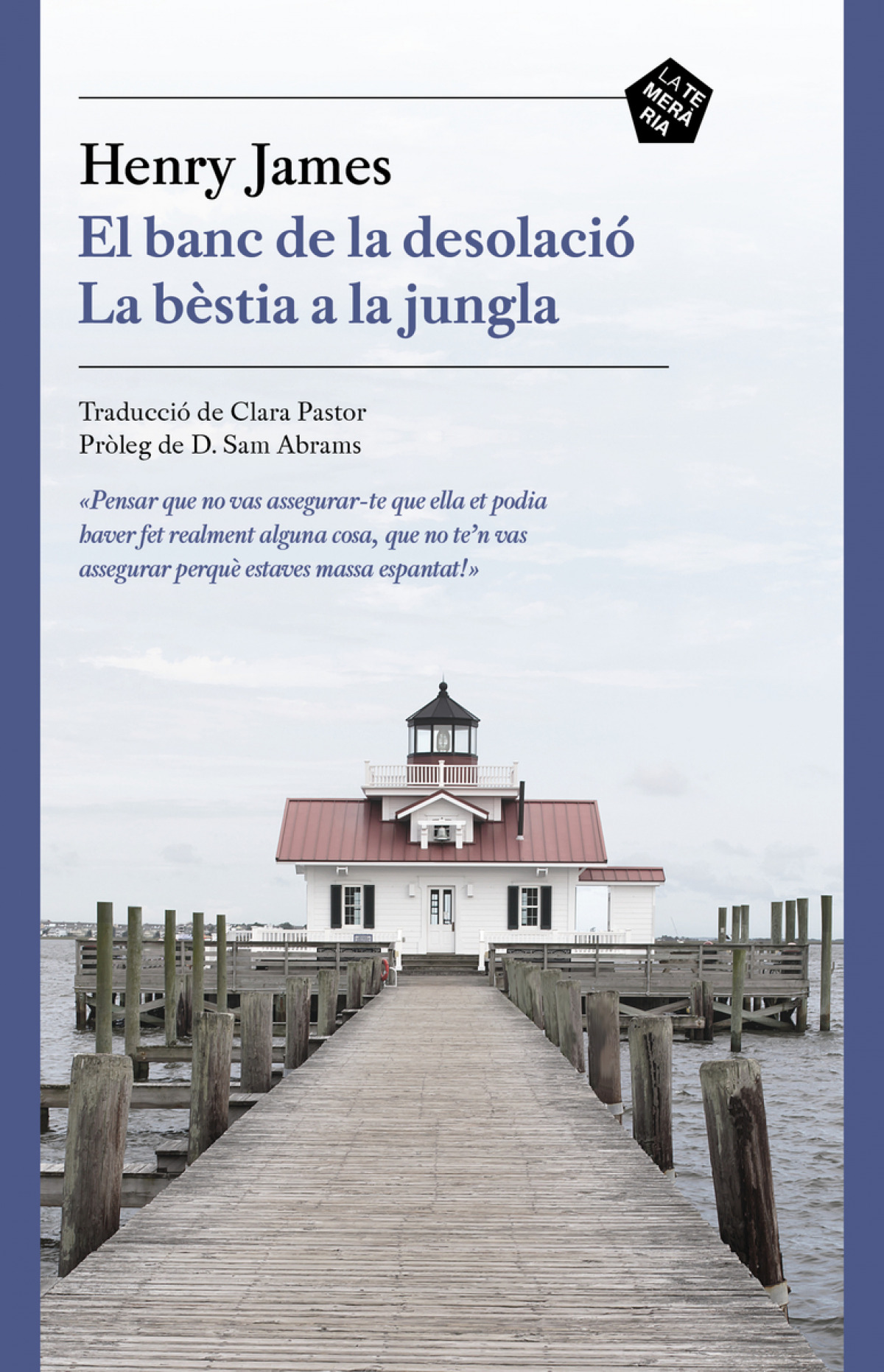 El banc de la desolació / La bèstia a la jungla