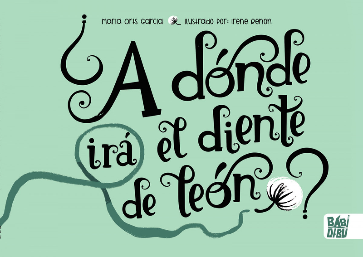 ¿A dónde irá el diente de león?