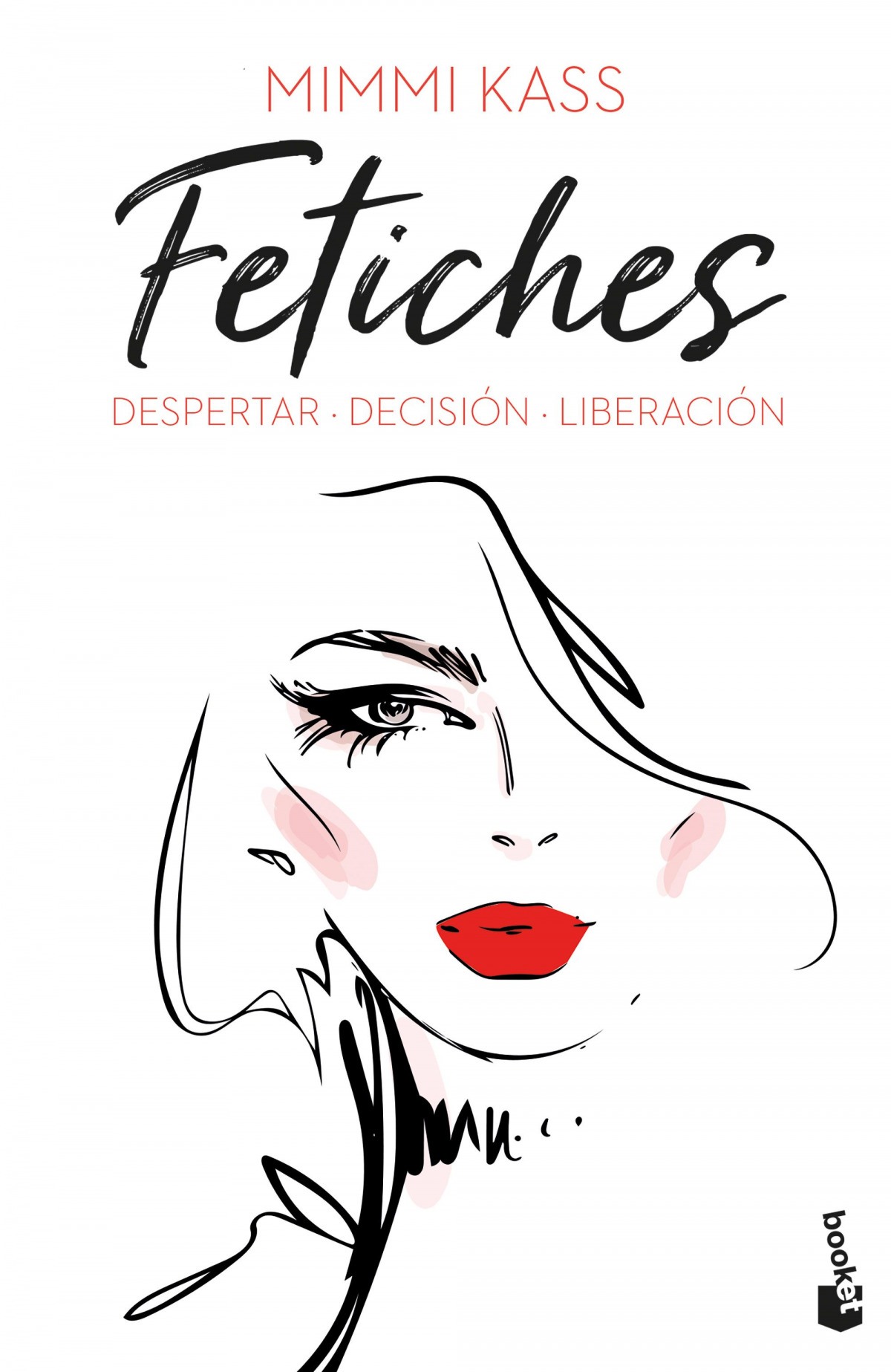 Fetiches: Despertar. Decisión. Liberación