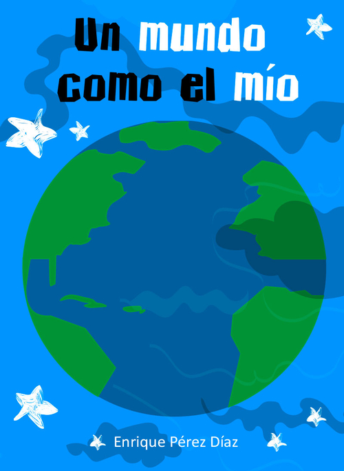 UN MUNDO COMO EL MÍO
