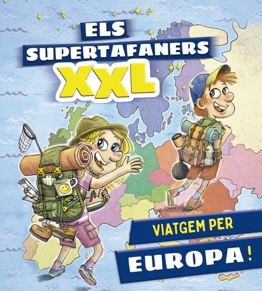 Els supertafaners XXL. Viatgem per Europa!