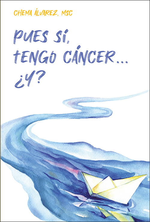 Pues sí, tengo cáncer? ¿Y?