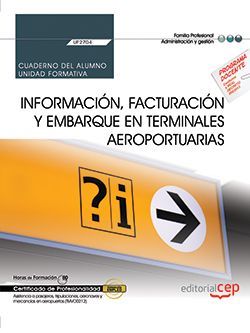 Cuaderno del alumno. Información, facturación y embarque en terminales aeroportu