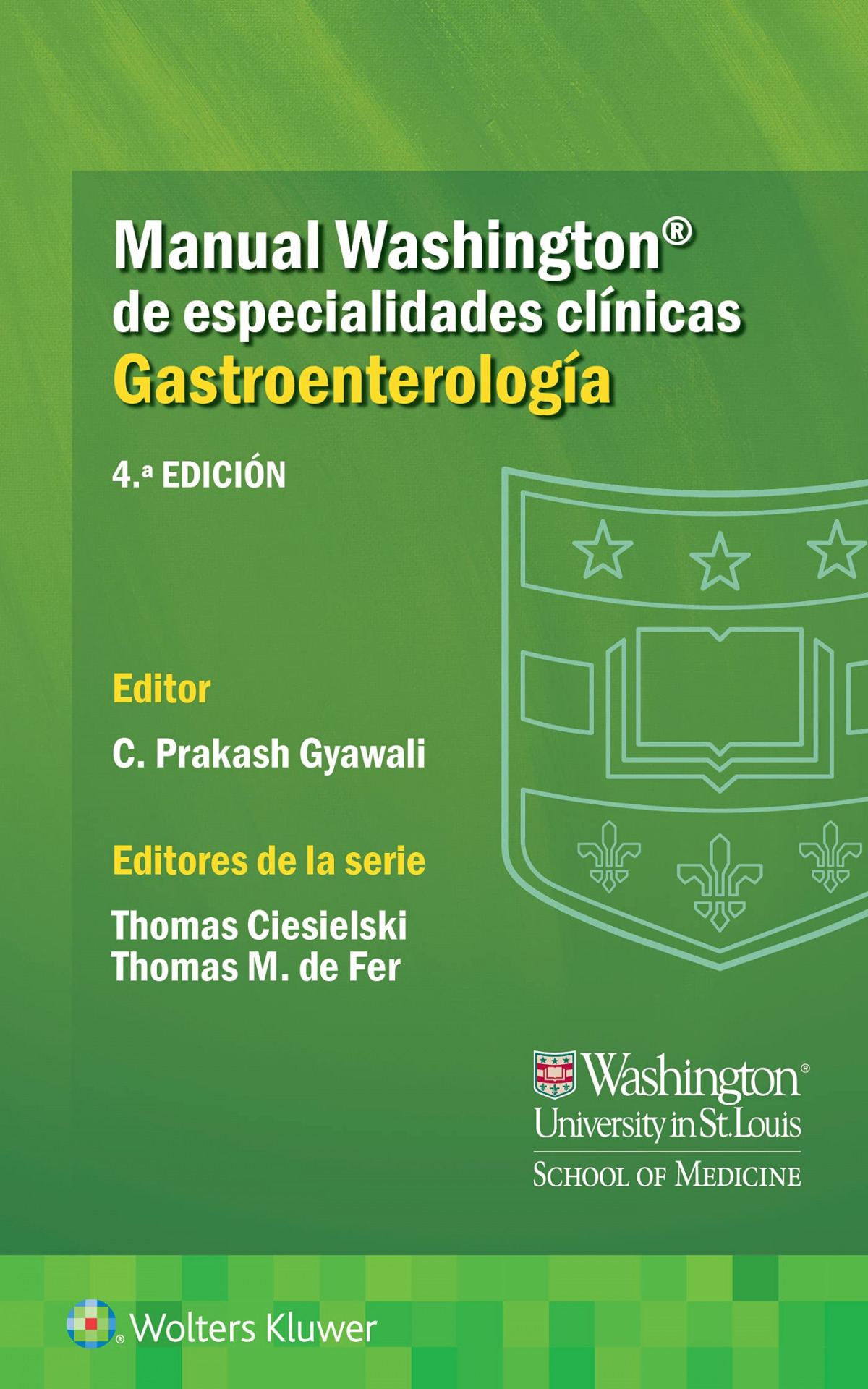 Manual Washington de especialidades clínicas. Gastroenterología. 4ª ed.