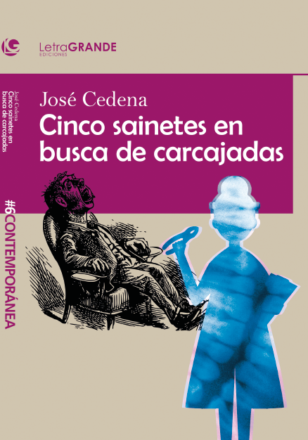 Cinco sainetes en busca de carcajadas. (edición en letra grande)